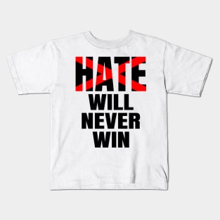 Hate will never win, black lives matter, stop the hate Kids T-Shirt